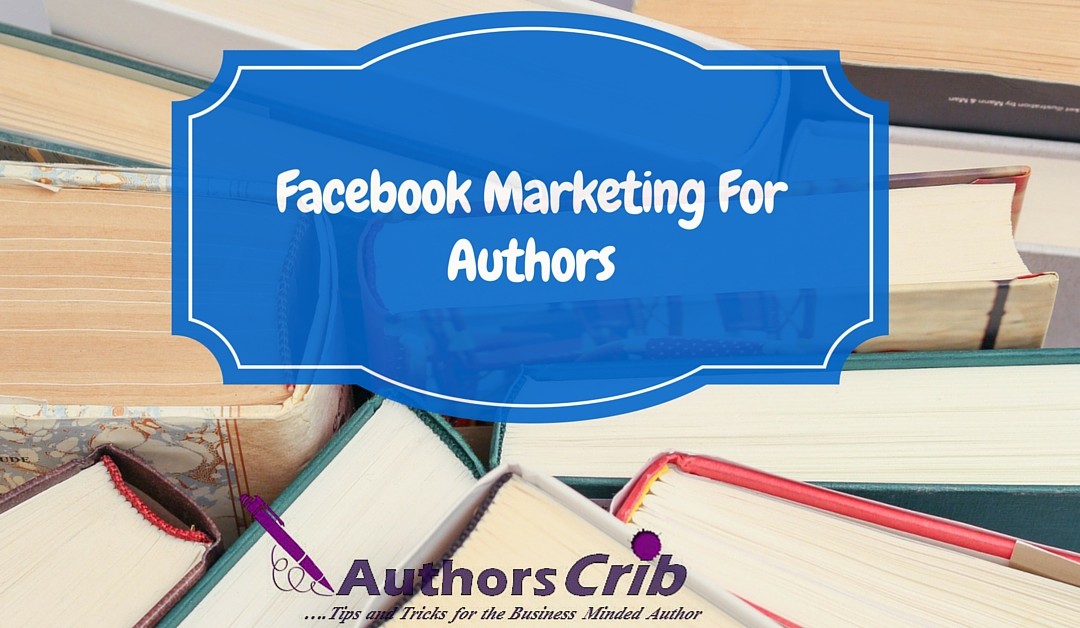 Facebook Marketing For Authors