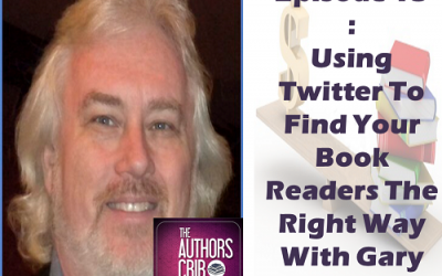 EP13: Using Twitter to Find Your Book Readers the Right Way With Gary Loper