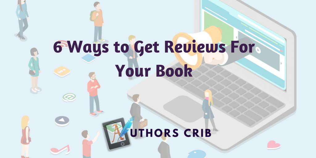 6 Ways to Get Reviews For Your Book